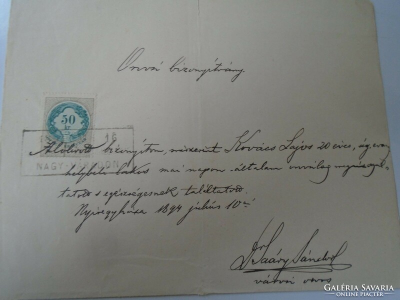 ZA468.21 Orvosi Bizonyítvány - Nyíregyháza 1894 -Dr. Saáry Sándor városi orvos -Nagyvárad bélyegzés