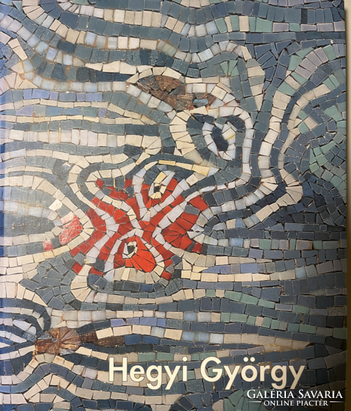 György Hegyi art album - mosaic, painting