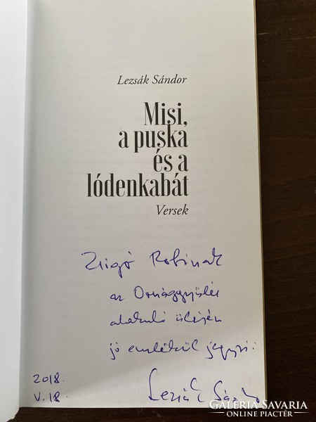 Sándor Lezsák: misi, the rifle and the horse coat - poems (dedicated copy)
