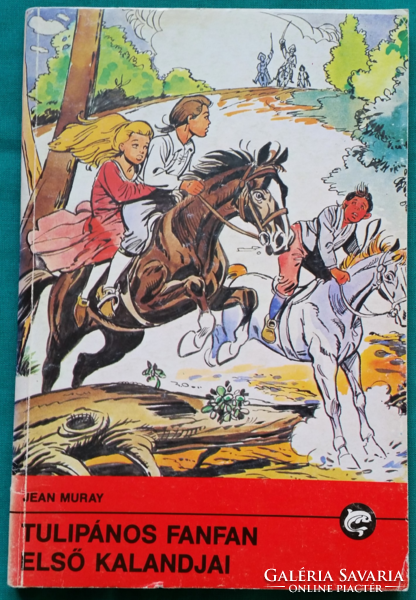 Jean Muray: Tulipános Fanfan első kalandjai -Delfin könyvek  > Gyermek- és ifjúsági irodalom > Humor