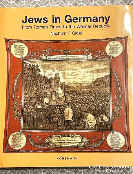 Zsidók Németországban: A római időktől a Weimari Köztársaságig - Nachum Tim Gidal