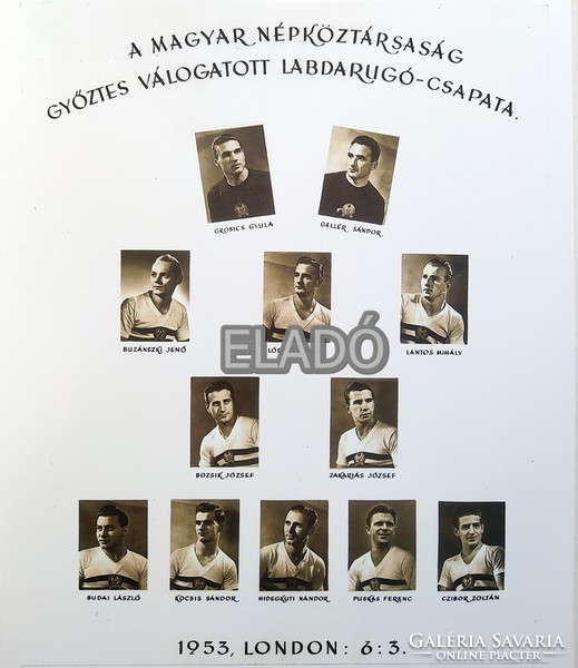 Aranycsapat angol-magyar tablófénykép az eredeti tablóról. reprodukció.  70 éve 6:3  Puskás labda