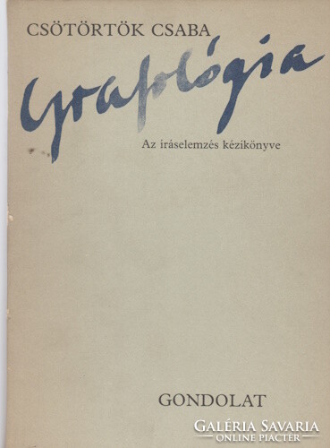 Csötörtök Csaba: Grafológia - Az íráselemzés kézikönyve