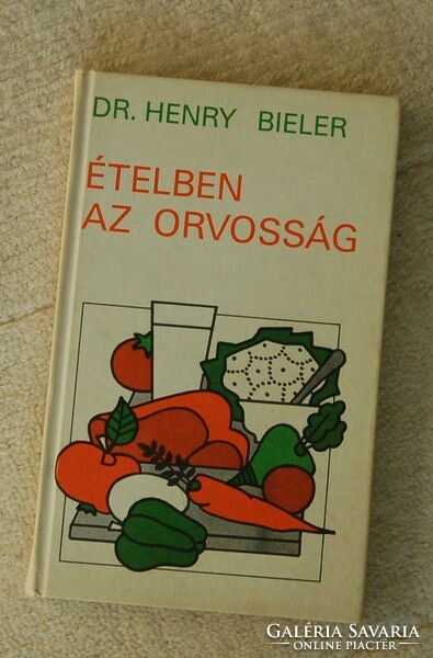 Ételben az orvosság -  Dr. Henry Bieler