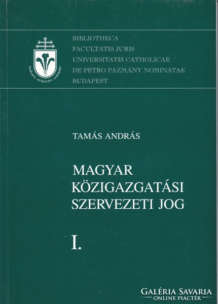 András Tamás - Hungarian administrative organizational law i. (2004)