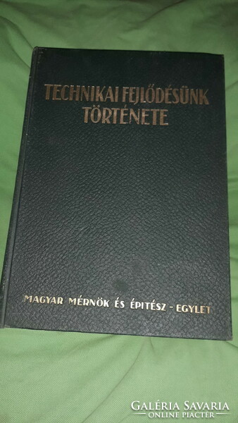 1929.Zelovich Kornél: Technikai fejlődésünk története 1867-1927 könyv a képek szerint STÁDIUM