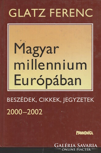 Ferenc Glatz: Hungarian millennium in Europe