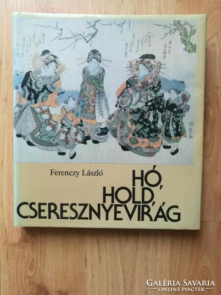 Ferenczy László: Hó, hold, cseresznyevirág (A japán fametszetek világa)