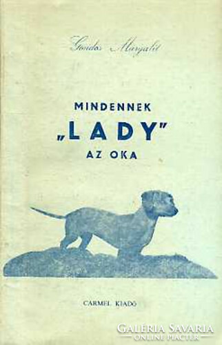 Gondos Margalit: Mindennek "Lady" az oka