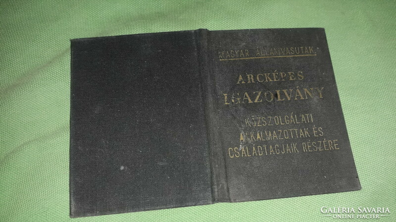 Mára már antik MÁV arcképes igazolvány - H sorozat - Demeter István megyei felügyelő képek szerint