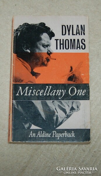 Dylan Thomas miscellany one: poems, stories, broadcasts
