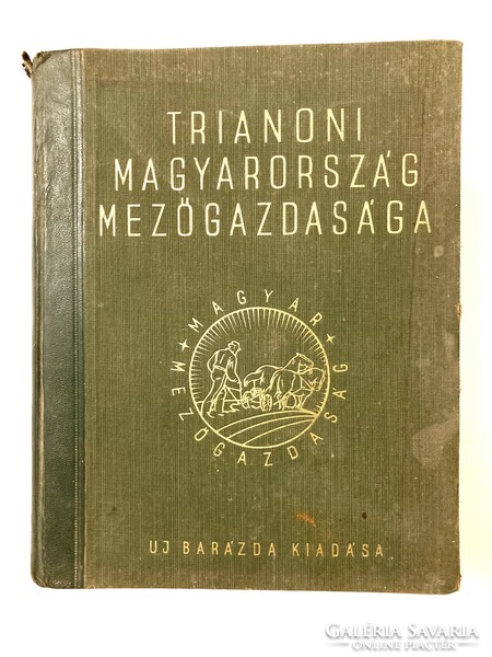 Trianoni Magyarország Mezőgazdasága, 1940 - antik könyvritkaság