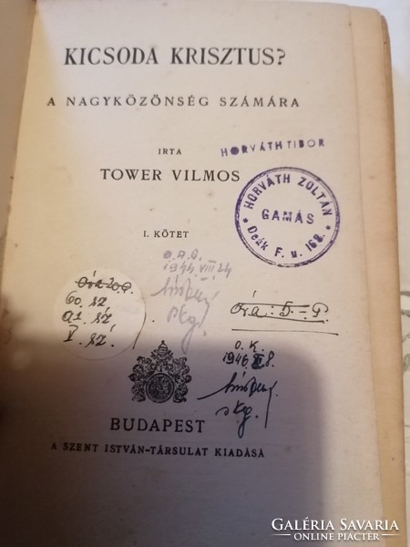 Tower Vilmos: Kicsoda Krisztus? I. II. kötet   Szent István-Társulat, 1943