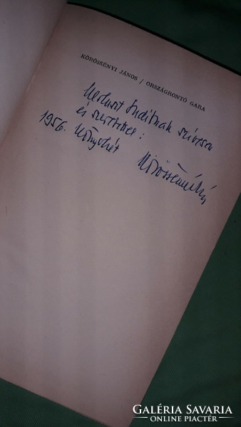 1956. Körössényi János : Országrontó Gara SZERZŐ ÁLTAL DEDIKÁLT könyv a képek szerint MAGVETŐ