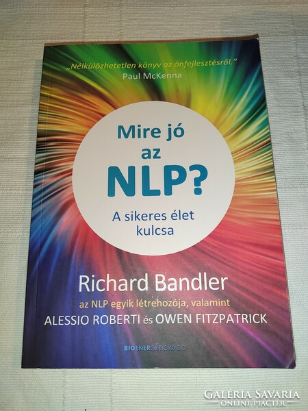 Richard Bandler - Mire ​jó az NLP? (*)