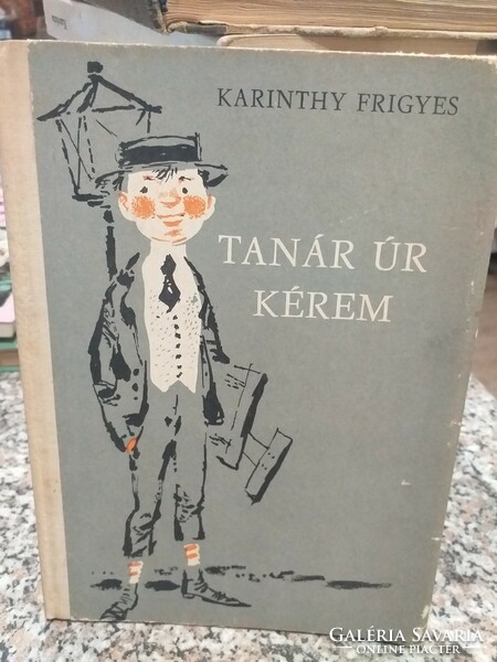 Frigyes Karinthy - teacher, please