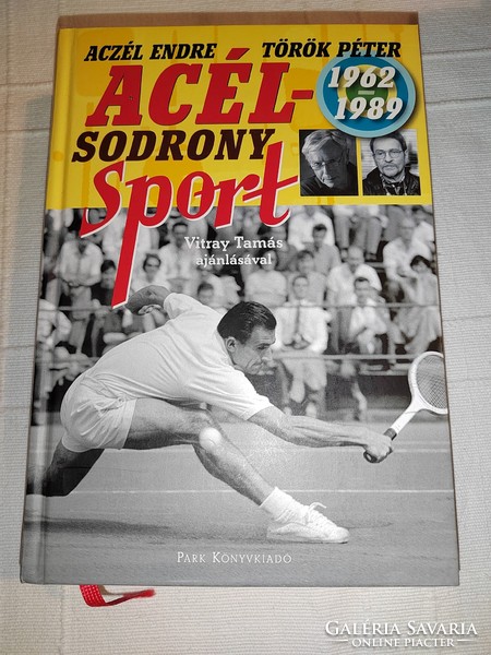 Aczél Endre · Török Péter Acélsodrony ​– Sport 1962–1989 (*)