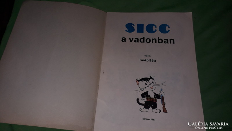 1987.Székely Dezső - Tankó Béla :Sicc a vadonban képes mese könyv a képek szerint  MINERVA