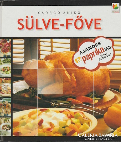 Csörgő Anikó: Sülve-főve (DVD meléklettel)