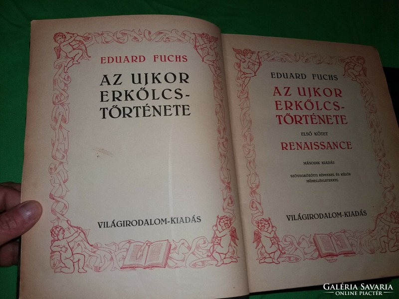 1920. Eduard Fuchs :Az újkor erkölcstörténete I - II - III. sorszámozott TELJES könyv képek szerint