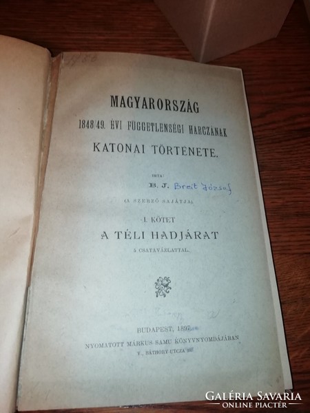 Magyarország 1848 /49 évi függetlenségi Harczának katonai története B. J A szerző sajátja