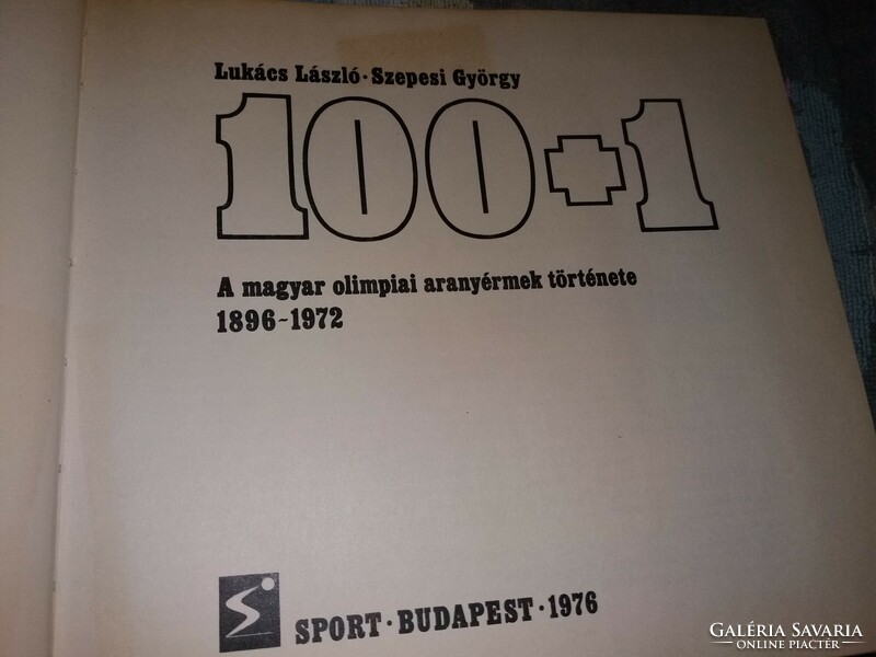 1976.Lukács -Szepesi : A magyar olimpiai aranyérmek története képek szerint Sport Kiadó