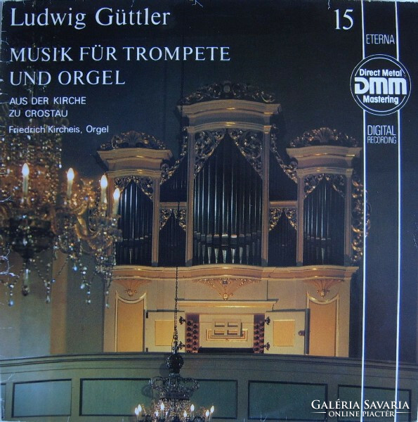 Ludwig Güttler, Friedrich Kircheis - Musik Für Trompete Und Orgel (Aus Der Kirche Zu Crostau) (LP)