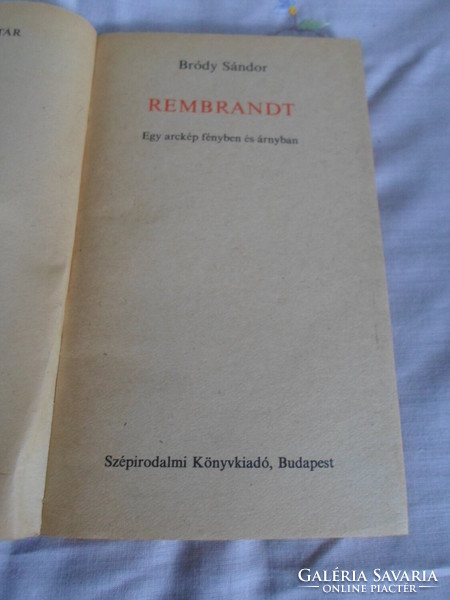 Bródy Sándor: Rembrandt – egy arckép fényben és árnyban (Szépirodalmi, 1970; Olcsó könyvtár)