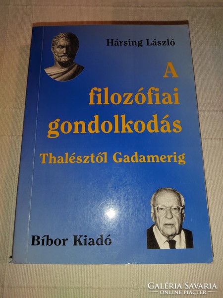László Hársing: philosophical thinking from Thales to Gadamer (*)