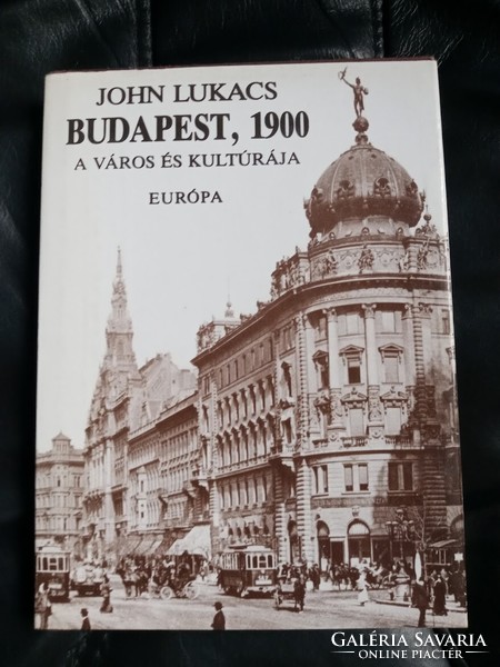 John Lukacs: Budapest 1900 (Európa 1991) + Ajándék Old Budapest képeslapok