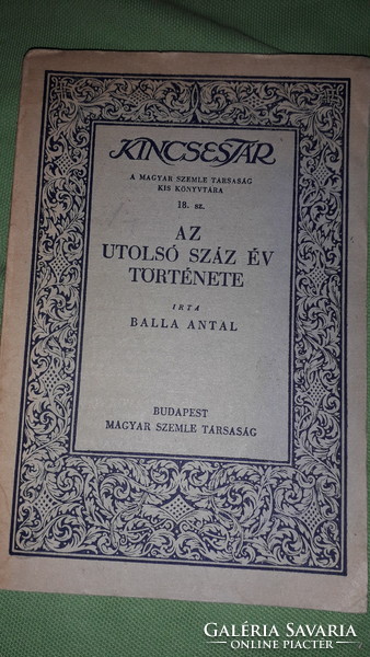 1931.Balla Antal : Az utolsó száz év története könyv a képek szerint MAGYAR SZEMLE