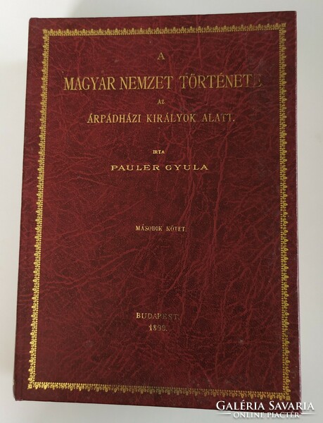 A magyar nemzet története az Árpádházi királyok alatt I-II. eladó! Pauler Gyula