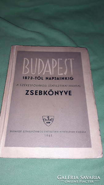 1945.Budapest 1873-tól napjainkig könyv a képek szerint Budapest Székesfőváros Statisztikai Hivatala