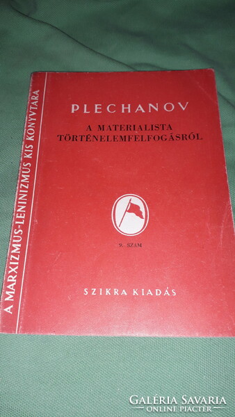 1947.Plechánov :A materialista történelemfelfogásról könyv képek szerint SZIKRA