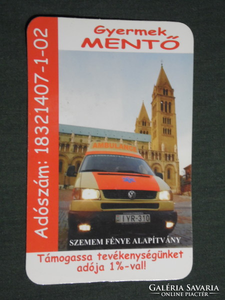 Kártyanaptár,Szemem fénye alapítvány, Pécs, mentőautó, 2005,   (3)