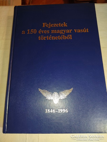 Mezei István – Somody Árpád: Fejezetek a 150 éves magyar vasút történetéből 1946-1996 (*)