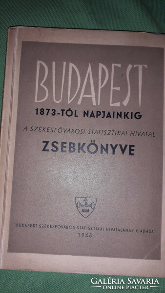 1945.Budapest 1873-tól napjainkig könyv a képek szerint Budapest Székesfőváros Statisztikai Hivatala