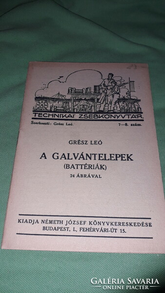 1921.Grész Leó :A galvántelepek BATTÉRIÁK könyv képek szerint Németh József