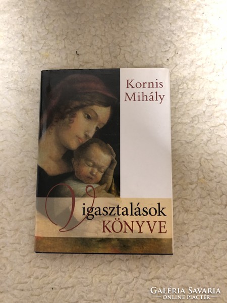 Kornis Mihály - Vigasztalások könyve