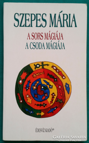 Szepes Mária: A sors mágiája/A csoda mágiája > Spiritizmus > Mágia