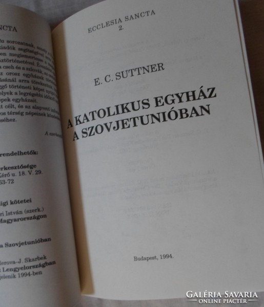Ernst Suttner: A Katolikus Egyház a Szovjetunióban (Ecclesia Sancta, 1994)