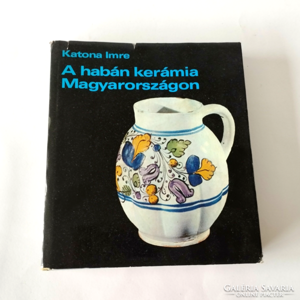 KATONA IMRE - A HABÁN KERÁMIA MAGYARORSZÁGON 1976