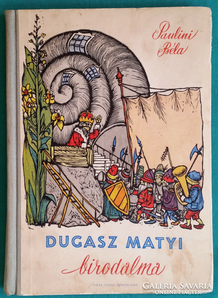 Paulini Béla: Dugasz Matyi birodalma > Gyermek- és ifjúsági irodalom > Mesekönyv