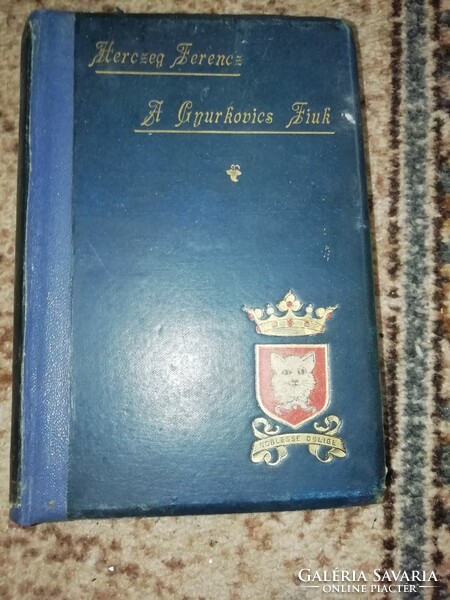 Herczeg Ferencz A Gyurkovics fiúk 1895