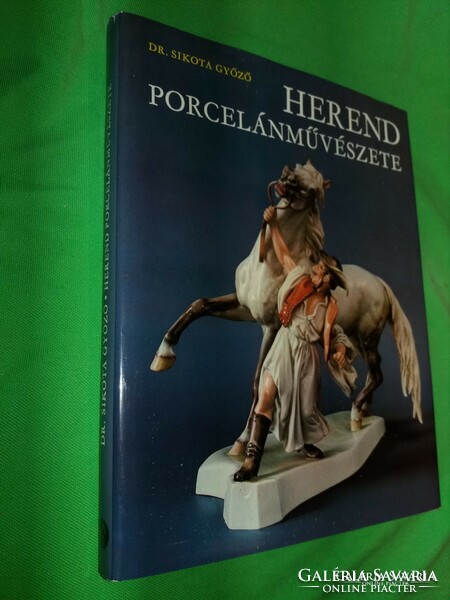 1976 Gyönyörű album -Dr. Sikota Győző :Herend porcelánművészete könyv a képek szerint MŰSZAKI