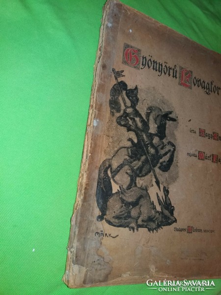 Antik.1905.Nagy Endre - Márk Lajos : Kitűnő Lovagkor EXTRÉM ritka illusztrált könyv GLOBUS