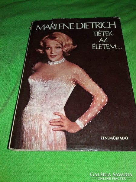 1985 Marlene Dietrich :Tiétek az életem... életrajzi könyv a képek szerint ZENEMŰ