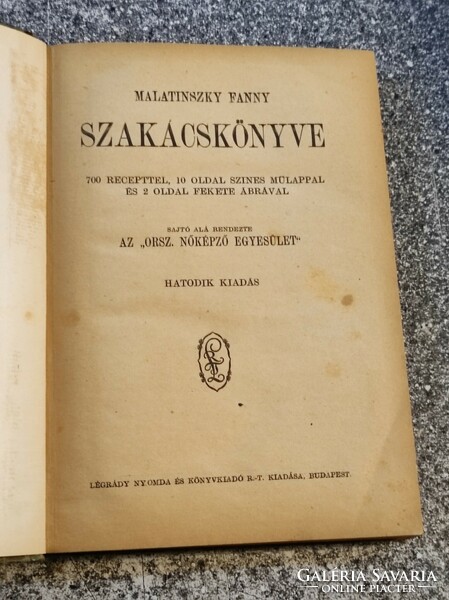 Malatinszky Fanni Szakácskönyve . 1912. Légrády Testvérek....
