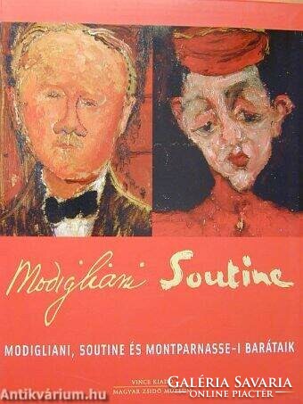 Modigliani, Soutine és montparnasse-i barátaik