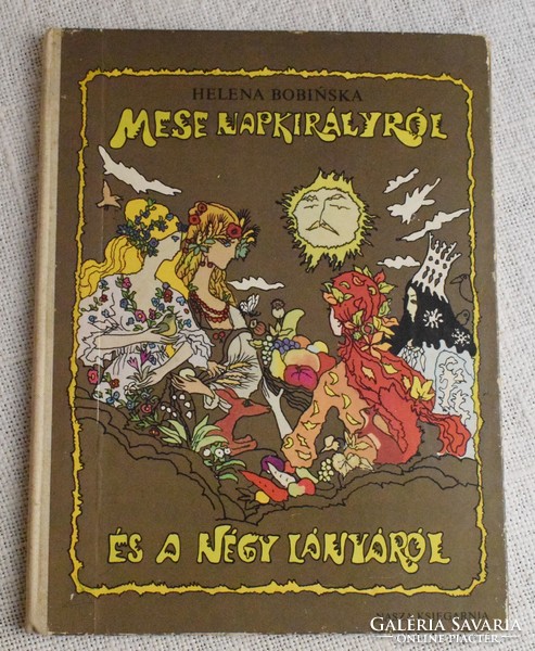 Tale of the sun king and his four daughters, helena bobinska, Migray emőd story book, nasza k. 1977